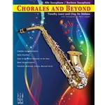 Chorales and Beyond-Eb Alto Sax/Bari Sax