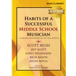 Habits of a Successful Middle School Musician - Bass Clarinet