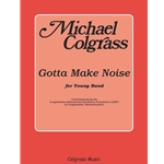Gotta Make Noise SET (Score & Parts)