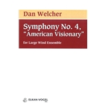 Symphony No. 4, American Visionary (Full Score Only)