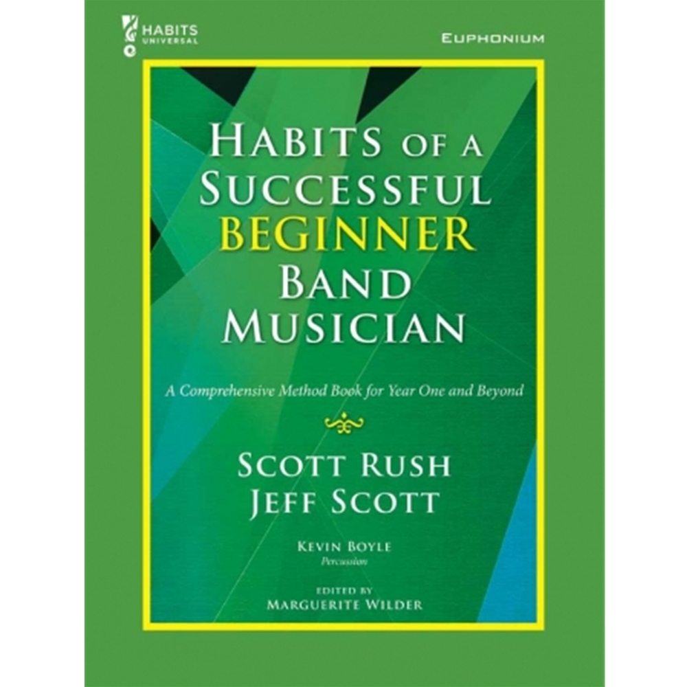 Habits of a Successful Beginner Band Musician - Baritone/Euphonium