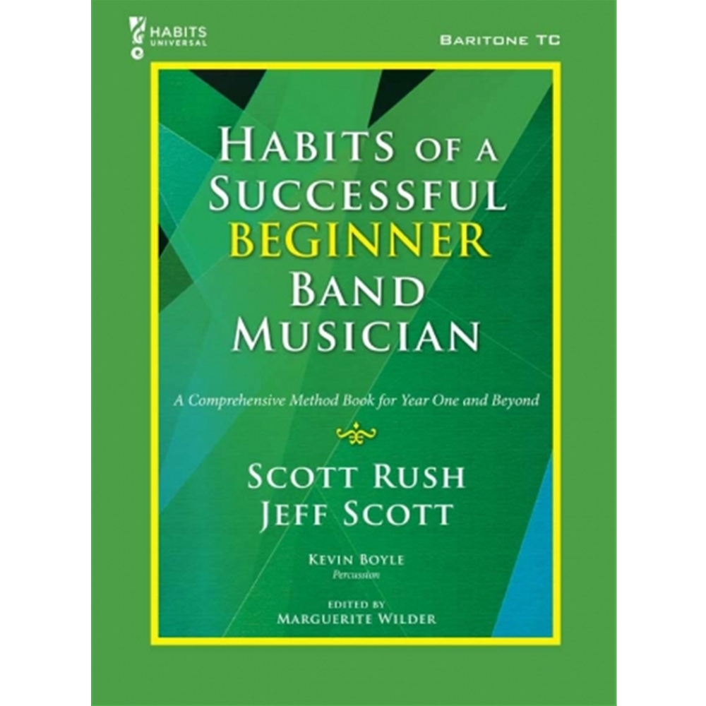 Habits of a Successful Beginner Band Musician - Baritone TC