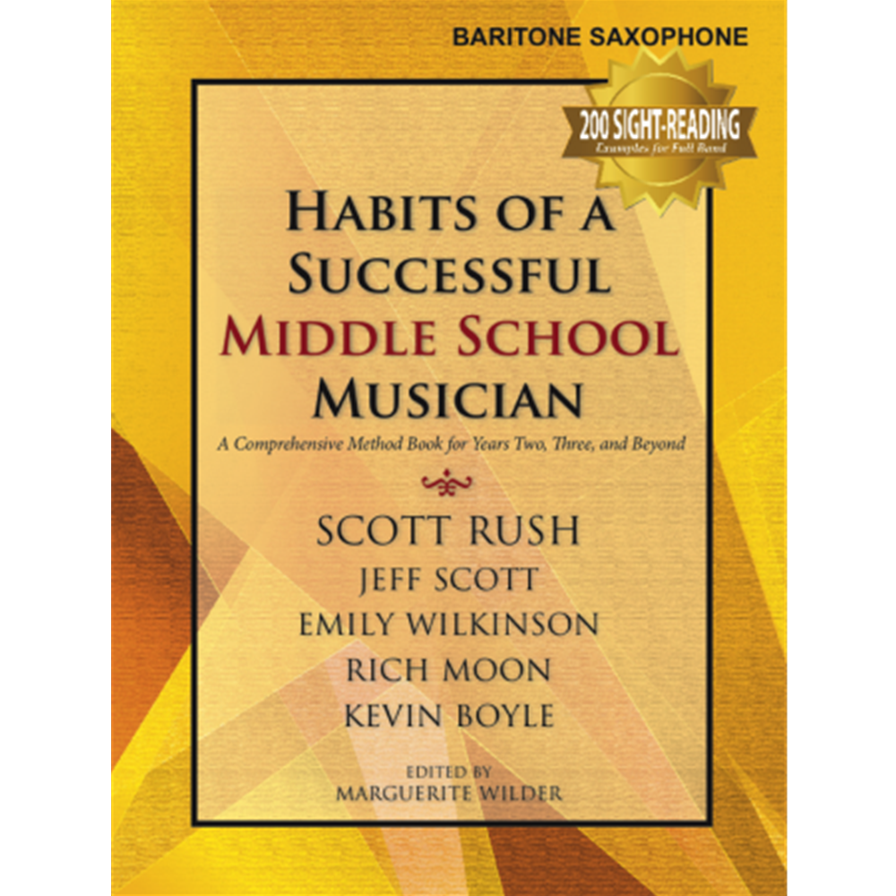 Habits of a Successful Middle School Musician - Baritone Saxophone