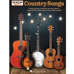 Country Songs – Strum Together for Ukulele, Baritone Ukulele, Guitar, Banjo & Mandolin