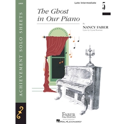 The Ghost in Our Piano - Late Intermediate/Level 5 Nancy Faber