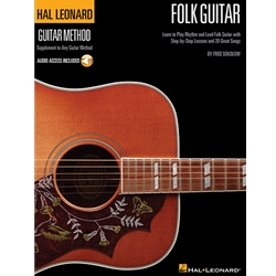 Hal Leonard Folk Guitar Method - Learn to Play Rhythm and Lead Folk Guitar with Step-by-Step Lessons and 20 Great Songs Folk Guitar
